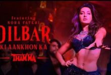 Thama's new song 'Dilbar Ki Aankhon Ka' released, Nora Fatehi rocks it
